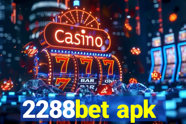 2288bet apk